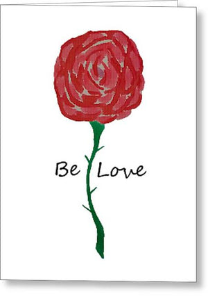 Be Love - Greeting Card