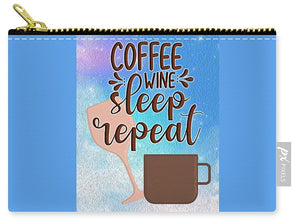 Coffee Wine Sleep Repeat - Carry-All Pouch