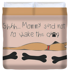 Mommy Said Sleeping Dog - Brown - Duvet Cover