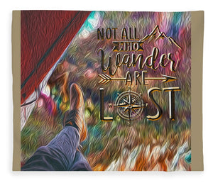 Not All Who Wander Are Lost - Blanket