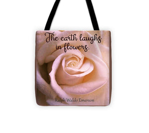 The Earth Laughs In Flowers - Tote Bag