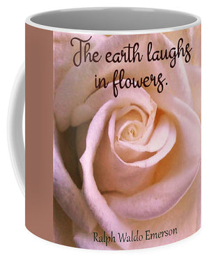The Earth Laughs In Flowers - Mug