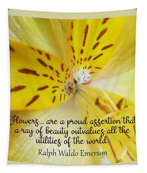 Tiger Lily - Flowers Are a Proud Assertion Quote  - Tapestry