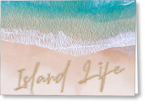 Writing in the Sand - Island Life - Greeting Card