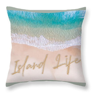Writing in the Sand - Island Life - Throw Pillow