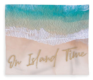 Writing in the Sand - On Island Time - Blanket