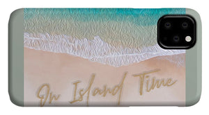 Writing in the Sand - On Island Time - Phone Case